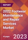 2022 Footwear Maintenance and Repair Services Global Market Size & Growth Report with COVID-19 Impact- Product Image
