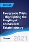 Evergrande Crisis - Highlighting the Fragility of China's Real Estate Industry - Product Thumbnail Image