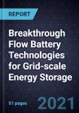Breakthrough Flow Battery Technologies for Grid-scale Energy Storage- Product Image