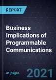 Business Implications of Programmable Communications- Product Image