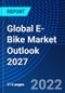 Global E-Bike Market Outlook 2027 - Product Thumbnail Image
