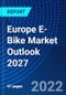 Europe E-Bike Market Outlook 2027 - Product Image