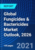 Global Fungicides & Bactericides Market Outlook, 2026- Product Image