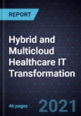 Hybrid and Multicloud Healthcare IT Transformation- Product Image