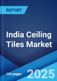 India Ceiling Tiles Market Report by Product Type, Application, and Region 2024-2032- Product Image