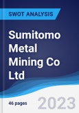 Sumitomo Metal Mining Co Ltd - Strategy, SWOT and Corporate Finance Report- Product Image