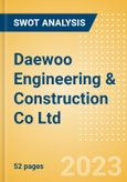 Daewoo Engineering & Construction Co Ltd (047040) - Financial and Strategic SWOT Analysis Review- Product Image