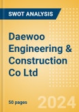 Daewoo Engineering & Construction Co Ltd (047040) - Financial and Strategic SWOT Analysis Review- Product Image