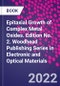 Epitaxial Growth of Complex Metal Oxides. Edition No. 2. Woodhead Publishing Series in Electronic and Optical Materials - Product Thumbnail Image