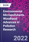 Environmental Micropollutants. Woodhead Advances in Pollution Research - Product Thumbnail Image