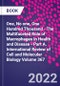 One, No one, One Hundred Thousand - The Multifaceted Role of Macrophages in Health and Disease - Part A. International Review of Cell and Molecular Biology Volume 367 - Product Image