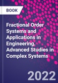 Fractional Order Systems and Applications in Engineering. Advanced Studies in Complex Systems- Product Image