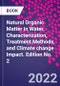 Natural Organic Matter in Water. Characterization, Treatment Methods, and Climate change Impact. Edition No. 2 - Product Thumbnail Image