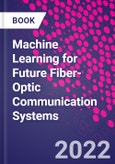Machine Learning for Future Fiber-Optic Communication Systems- Product Image