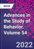 Advances in the Study of Behavior. Volume 54- Product Image