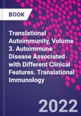 Translational Autoimmunity, Volume 3. Autoimmune Disease Associated with Different Clinical Features. Translational Immunology- Product Image