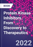 Protein Kinase Inhibitors. From Discovery to Therapeutics- Product Image
