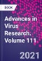 Advances in Virus Research. Volume 111 - Product Image