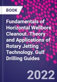 Fundamentals of Horizontal Wellbore Cleanout. Theory and Applications of Rotary Jetting Technology. Gulf Drilling Guides- Product Image