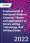 Fundamentals of Horizontal Wellbore Cleanout. Theory and Applications of Rotary Jetting Technology. Gulf Drilling Guides - Product Image