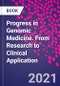 Progress in Genomic Medicine. From Research to Clinical Application - Product Thumbnail Image