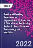 Feed and Feeding Practices in Aquaculture. Edition No. 2. Woodhead Publishing Series in Food Science, Technology and Nutrition- Product Image