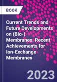 Current Trends and Future Developments on (Bio-) Membranes. Recent Achievements for Ion-Exchange Membranes- Product Image