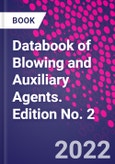 Databook of Blowing and Auxiliary Agents. Edition No. 2- Product Image