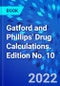 Gatford and Phillips' Drug Calculations. Edition No. 10 - Product Thumbnail Image