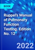 Ruppel's Manual of Pulmonary Function Testing. Edition No. 12- Product Image