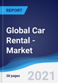 Global Car Rental (Self Drive) - Market Summary, Competitive Analysis and Forecast to 2025- Product Image