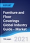 Furniture and Floor Coverings Global Industry Guide - Market Summary, Competitive Analysis and Forecast to 2025 - Product Thumbnail Image
