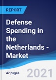 Defense Spending in the Netherlands - Market Summary, Competitive Analysis and Forecast to 2025- Product Image