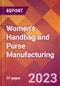 Women's Handbag and Purse Manufacturing - 2022 U.S. Industry Market Research Report with COVID-19 Updates & Forecasts - Product Thumbnail Image