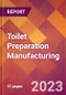 Toilet Preparation Manufacturing - 2022 U.S. Industry Market Research Report with COVID-19 Updates & Forecasts - Product Image