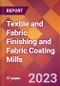 Textile and Fabric Finishing and Fabric Coating Mills - 2022 U.S. Industry Market Research Report with COVID-19 Updates & Forecasts - Product Image