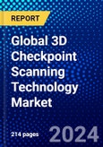 Global 3D Checkpoint Scanning Technology Market (2021-2026) by Type, Technology, Application, Geography, Competitive Analysis and the Impact of Covid-19 with Ansoff Analysis- Product Image
