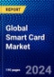 Global Smart Card Market (2021-2026) by Type, Interface, Functionality, Access control, Offering, Component, Vertical, Geography, Competitive Analysis and the Impact of Covid-19 with Ansoff Analysis - Product Image