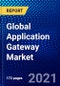 Global Application Gateway Market (2021-2026) by Component, End-User, Vertical, Geography, Competitive Analysis and the Impact of Covid-19 with Ansoff Analysis - Product Image