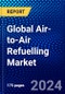 Global Air-to-Air Refuelling Market (2023-2028) by Component, System, Aircraft Type, Type, End-User and Geography, Competitive Analysis, Impact of Covid-19 with Ansoff Analysis - Product Thumbnail Image