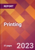 Printing - 2022 U.S. Industry Market Research Report with COVID-19 Updates & Forecasts- Product Image