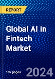 Global AI in Fintech Market (2023-2028) Competitive Analysis, Impact of Covid-19, Ansoff Analysis- Product Image