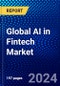 Global AI in Fintech Market (2021-2026) by Component, Application, Deployment Mode, Geography, Competitive Analysis and the Impact of Covid-19 with Ansoff Analysis - Product Thumbnail Image