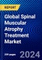 Global Spinal Muscular Atrophy Treatment Market (2021-2026) by Disease Type, Treatment, Route of Administration, Geography, Competitive Analysis and the Impact of Covid-19 with Ansoff Analysis - Product Image
