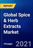 Global Spice & Herb Extracts Market (2021-2026) by Product, Application, Type and Geography, Competitive Analysis and the Impact of Covid-19 with Ansoff Analysis- Product Image
