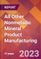 All Other Nonmetallic Mineral Product Manufacturing - 2022 U.S. Industry Market Research Report with COVID-19 Updates & Forecasts - Product Image