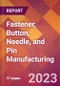 Fastener, Button, Needle, and Pin Manufacturing - 2022 U.S. Industry Market Research Report with COVID-19 Updates & Forecasts - Product Image