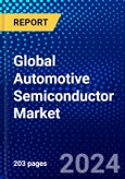 Global Automotive Semiconductor Market (2023-2028) Competitive Analysis, Impact of Covid-19, Ansoff Analysis- Product Image