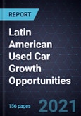Latin American Used Car Growth Opportunities- Product Image