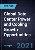 Global Data Center Power and Cooling Growth Opportunities- Product Image